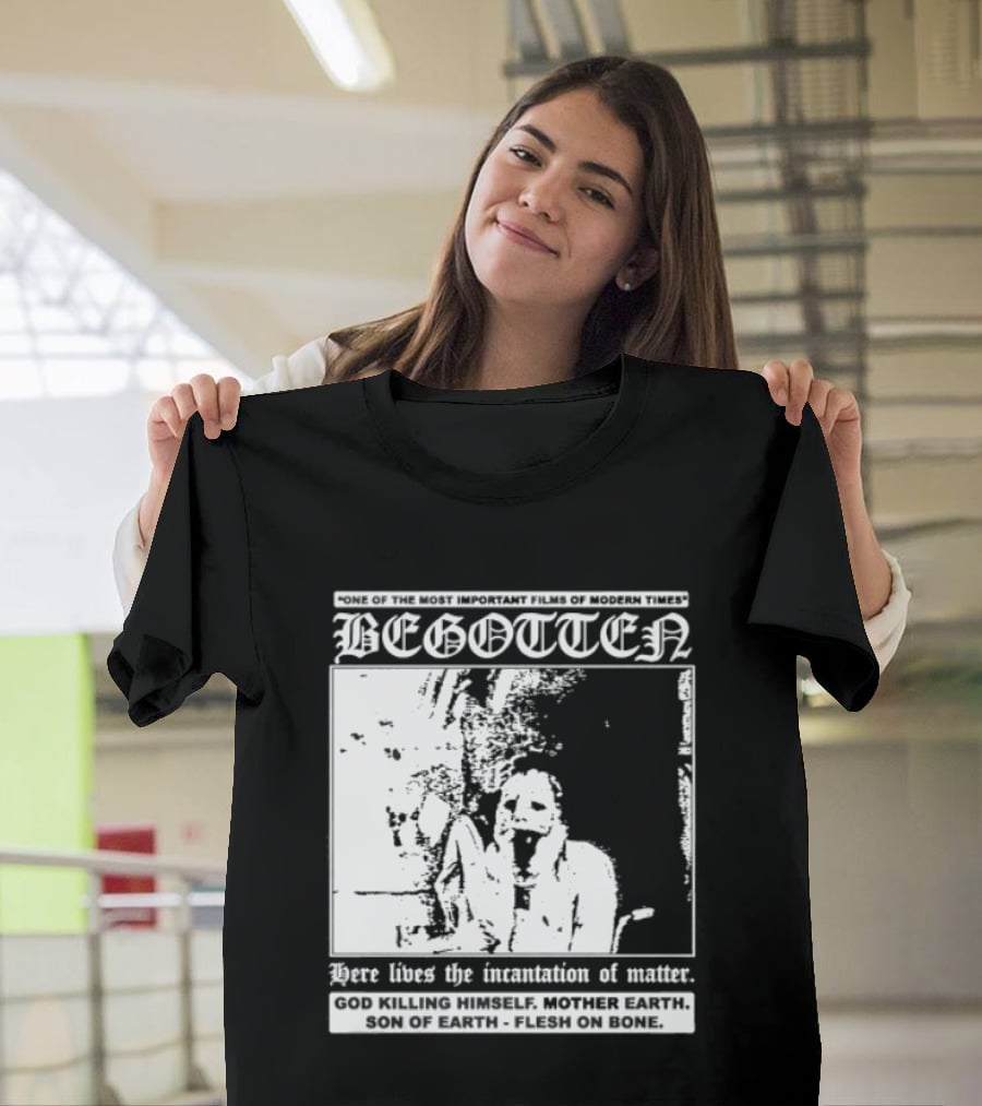 Begotten Most Important Films Modern Times Bootleg Surreal Cult Classic Horror Movie T-Shirt