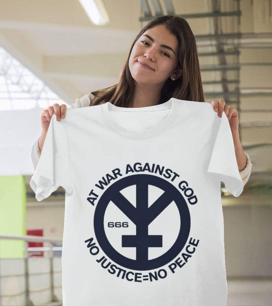 At War Against God 666 No Justice No Peace Branca Studio T-Shirt