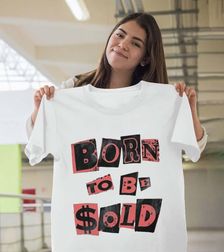 Born To Be $old T-Shirt