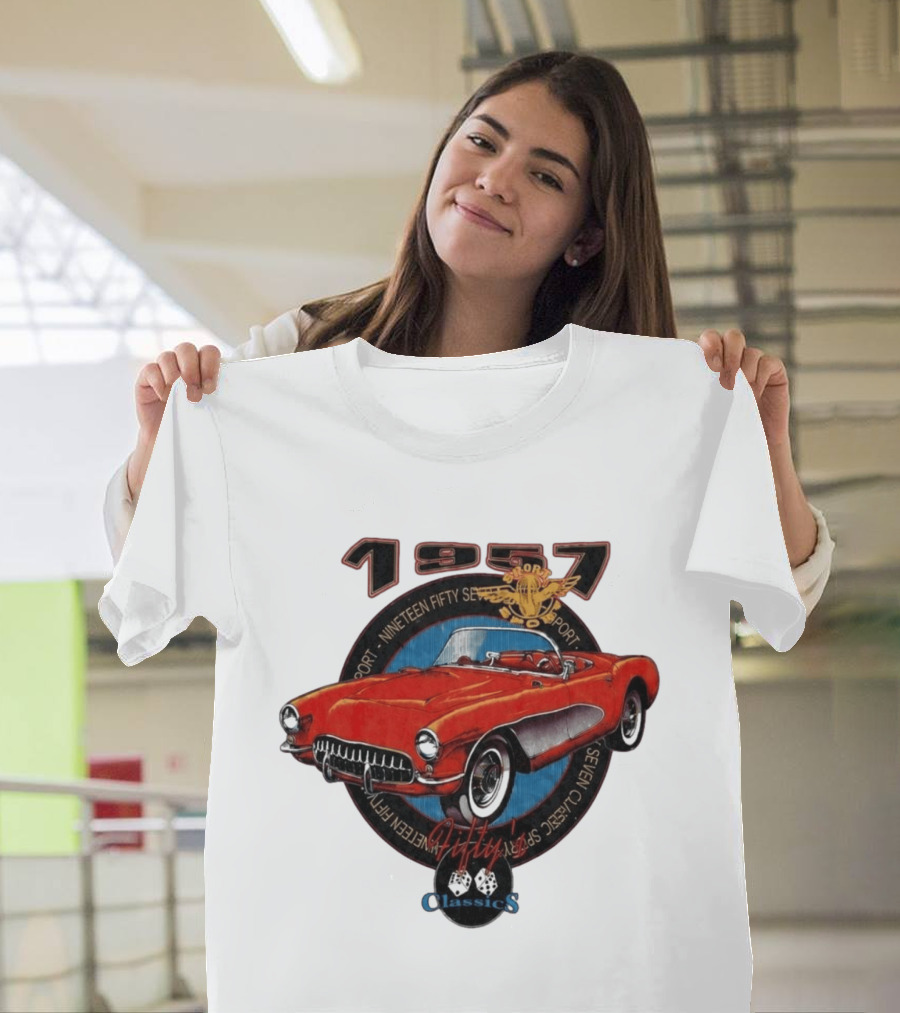 1957 Sport Nineteen Fifty Seven Fifty Sevens Fiftys Classics T-Shirt