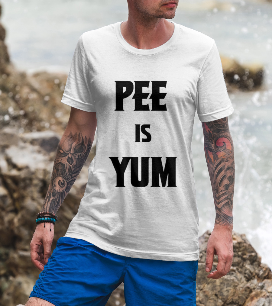 Pee Is Yum Humor Joke Funny Saying T-Shirt