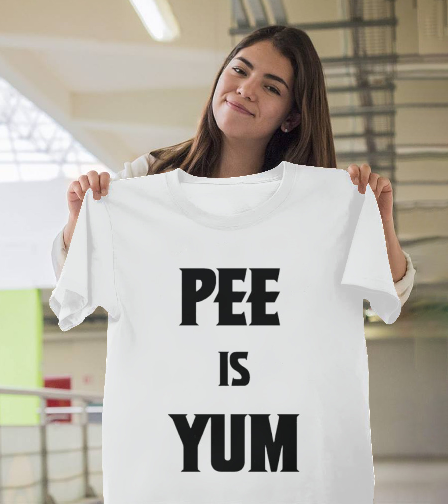 Pee Is Yum Humor Joke Funny Saying T-Shirt
