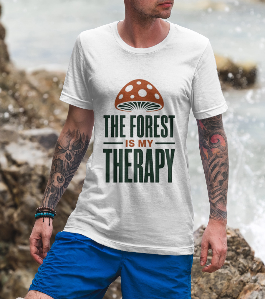 The Forest Is My Therapy Mushroom T-Shirt