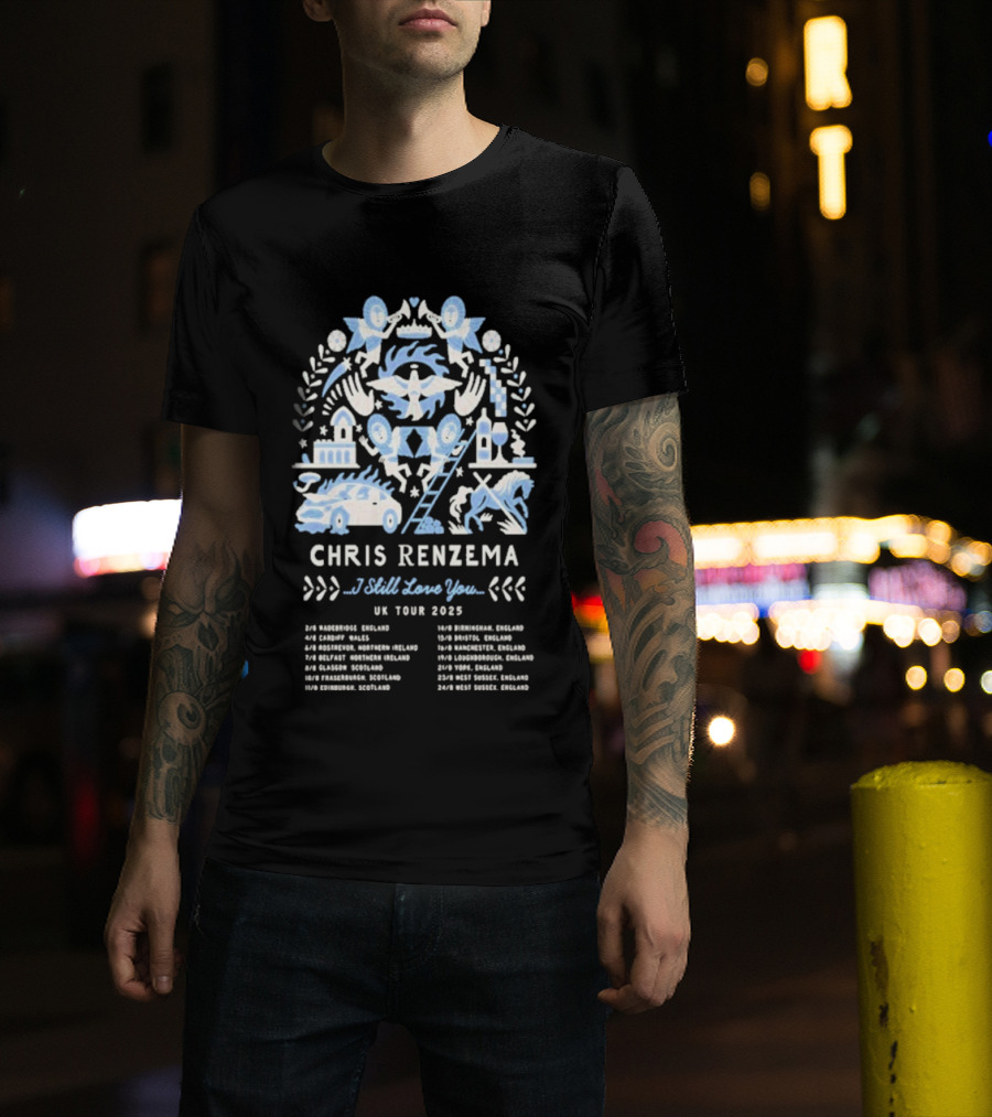 Chris Renzema I Still Love You UK Tour 2025 Concert Dates And Venues T-Shirt
