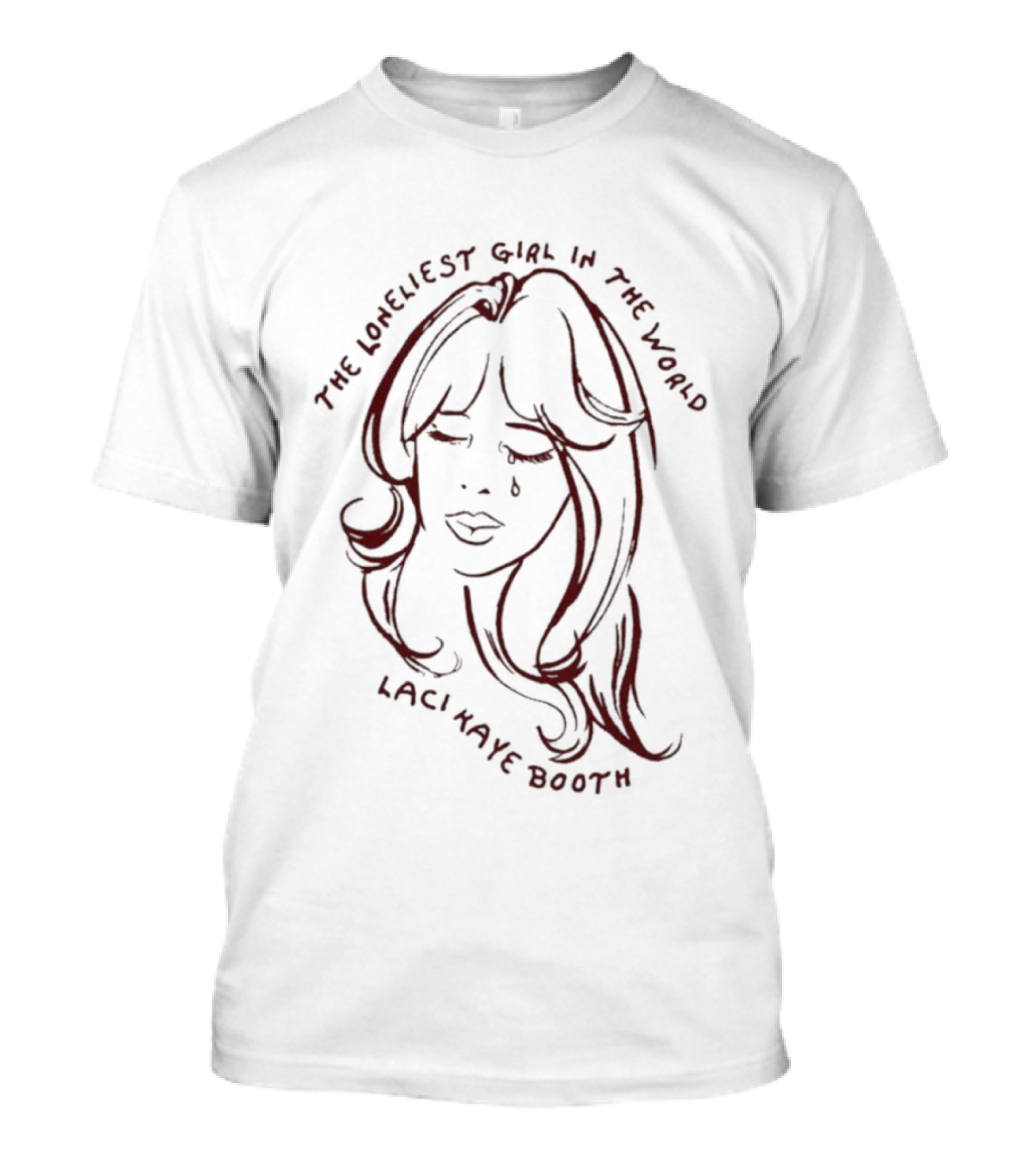 Laci Kaye Booth The Loneliest Girl In The World T-Shirt