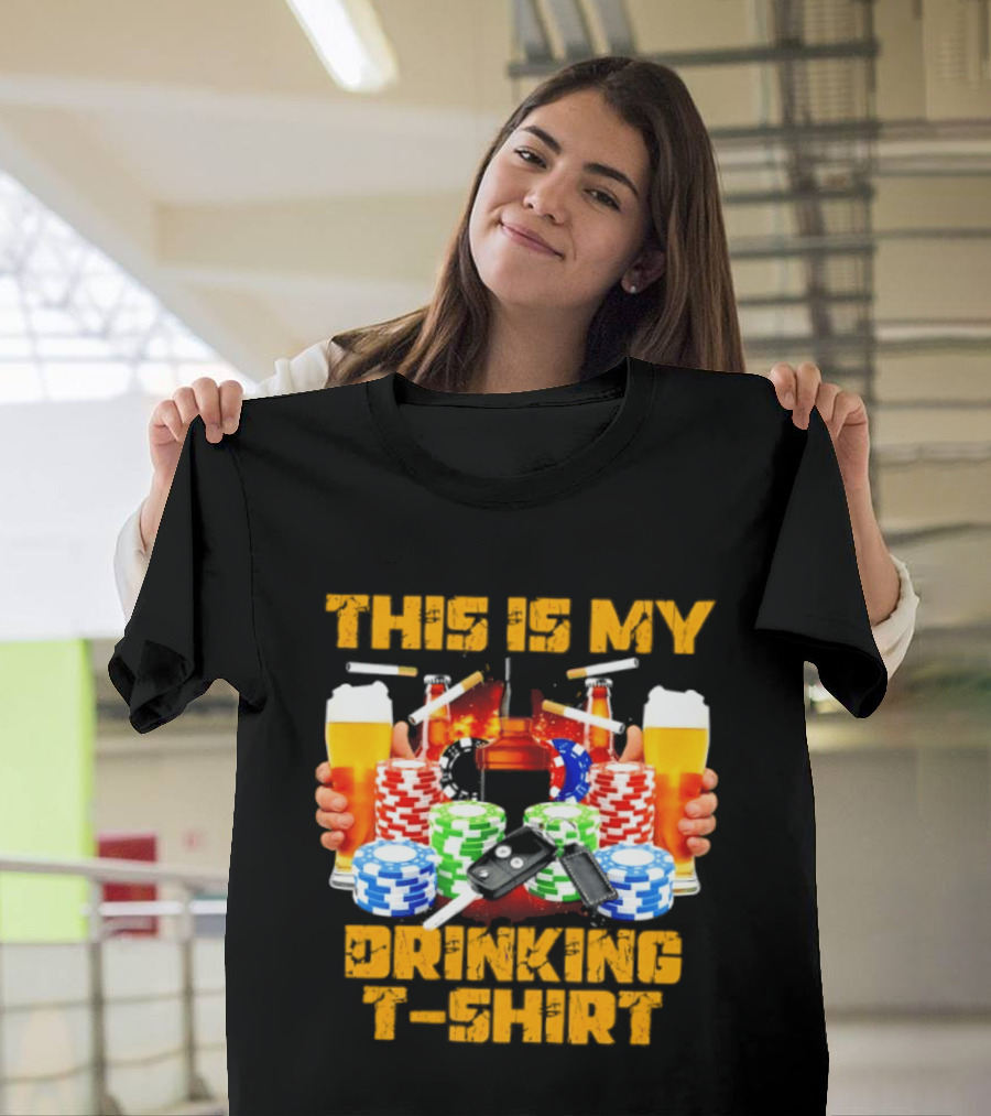 This Is My Drinking Beer Whiskey Poker T T-Shirt