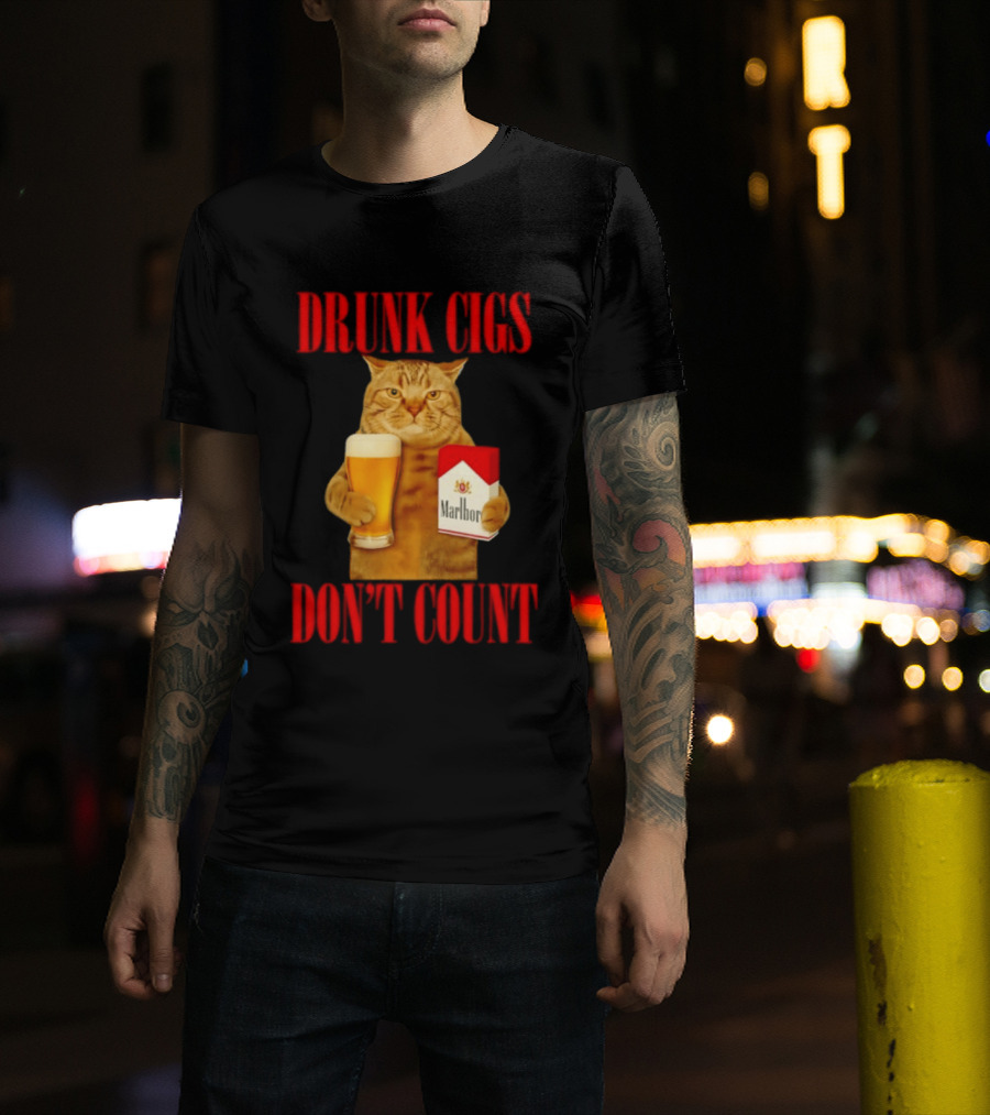 Drunk Cigs Don't Count Cat With Beer And Cigarette Pack T-Shirt