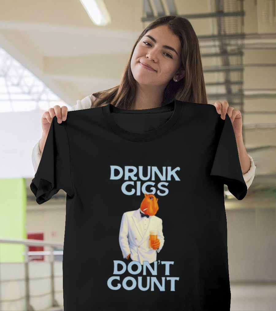 Drunk Gigs Don't Count Camel Smoking Beer In Tuxedo T-Shirt