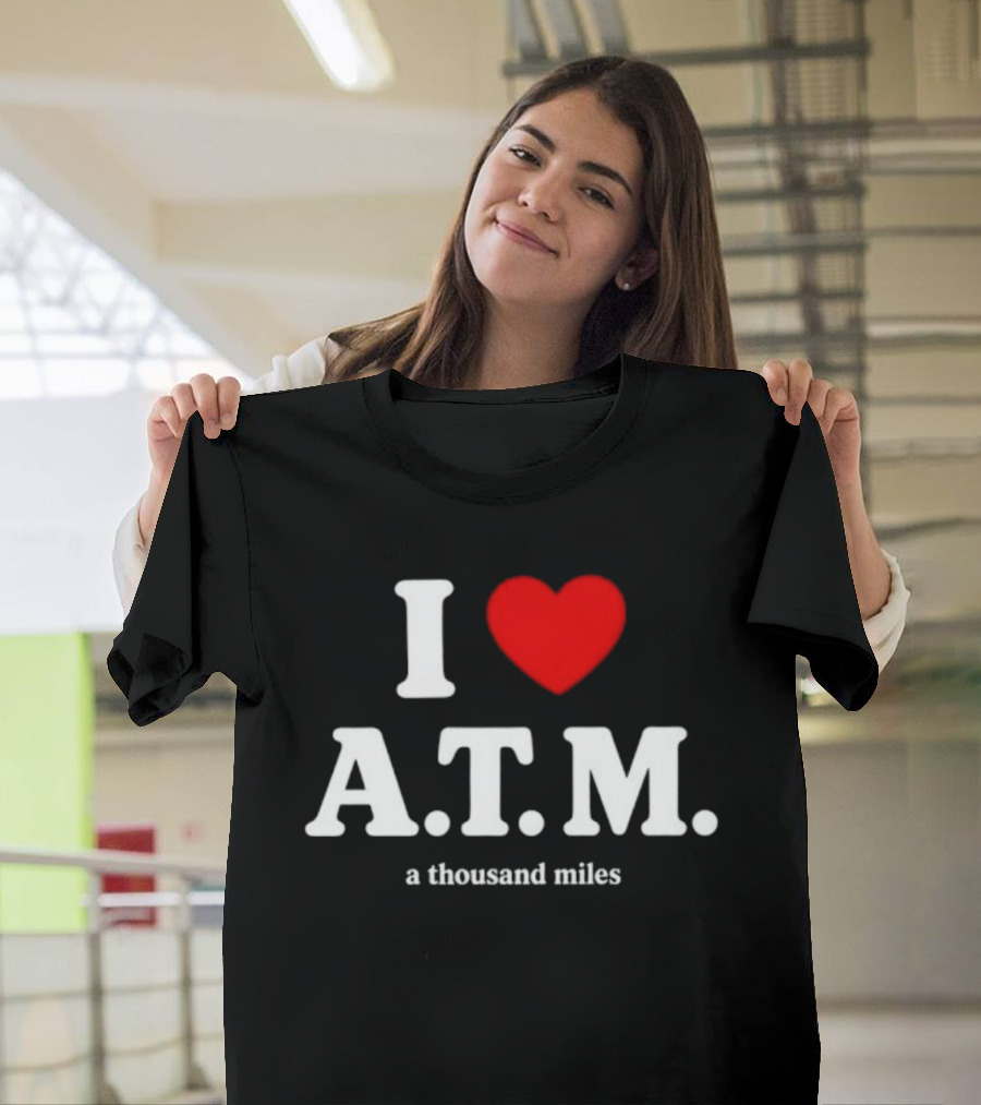I Heart ATM A Thousand Miles Vanessa Carlton Famous Song Reference T-Shirt