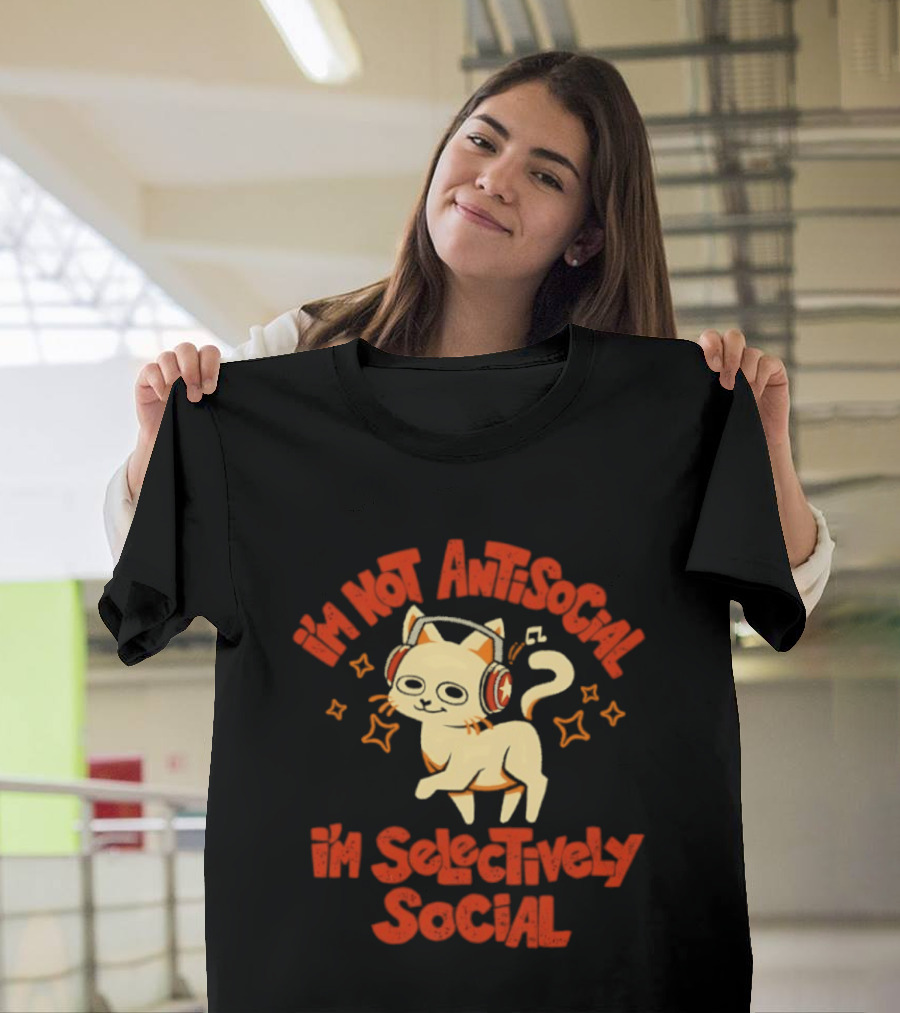 I'm Not Antisocial I'm Selectively Social Cat With Headphones T-Shirt