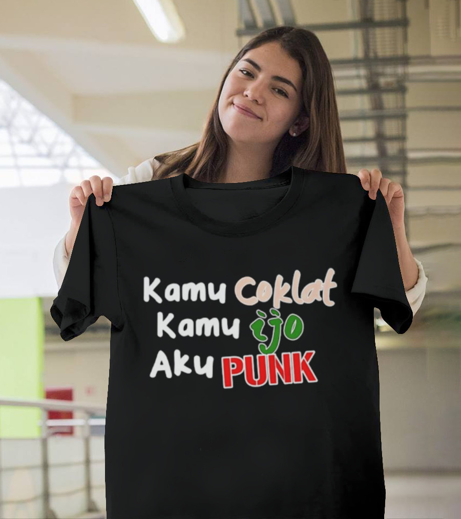 Kamu Coklat Kamu Ijo Aku Punk Indonesian T-Shirt