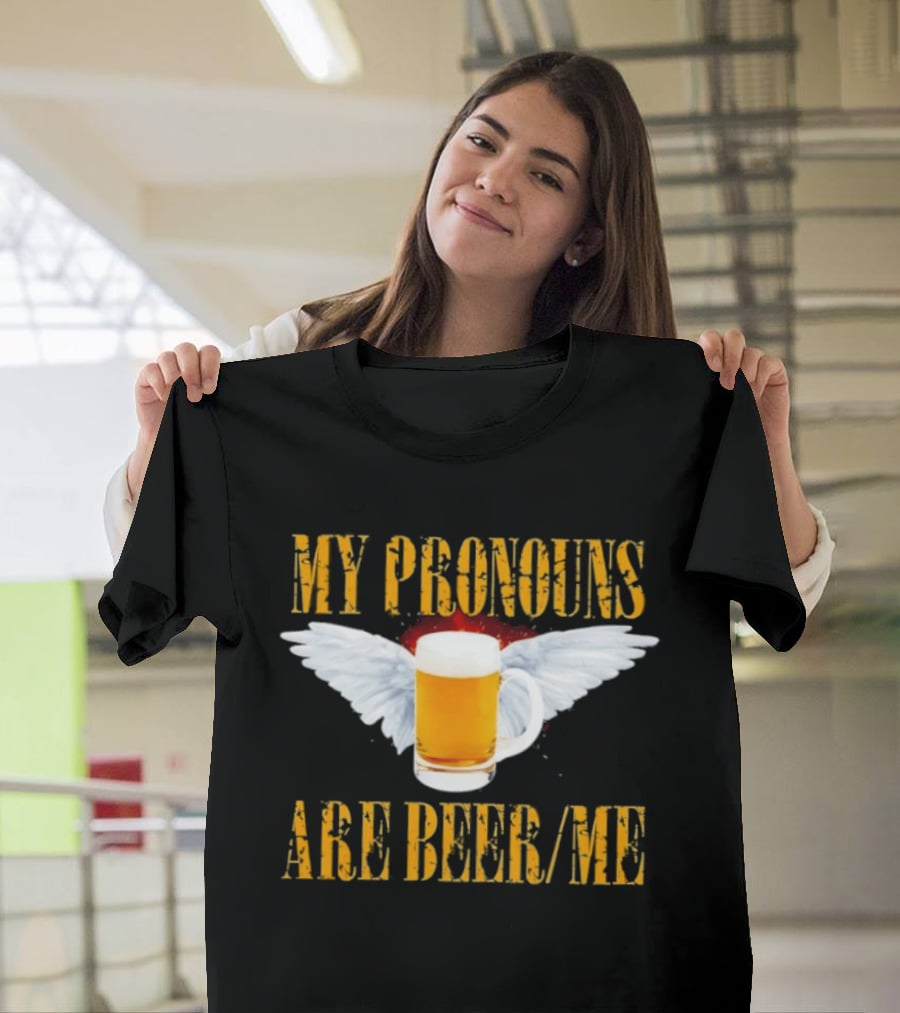 My Pronouns Are Beer Me Beer Angel Wings T-Shirt