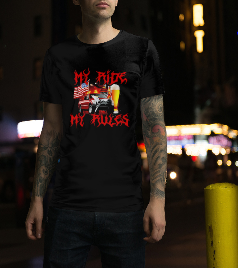 My Ride My Rules American Flag Truck And Beer T-Shirt