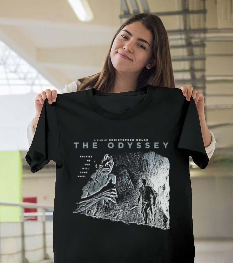 The Odyssey Christopher Nolan Promise Me You Will Come Back Greek Mythology T-Shirt