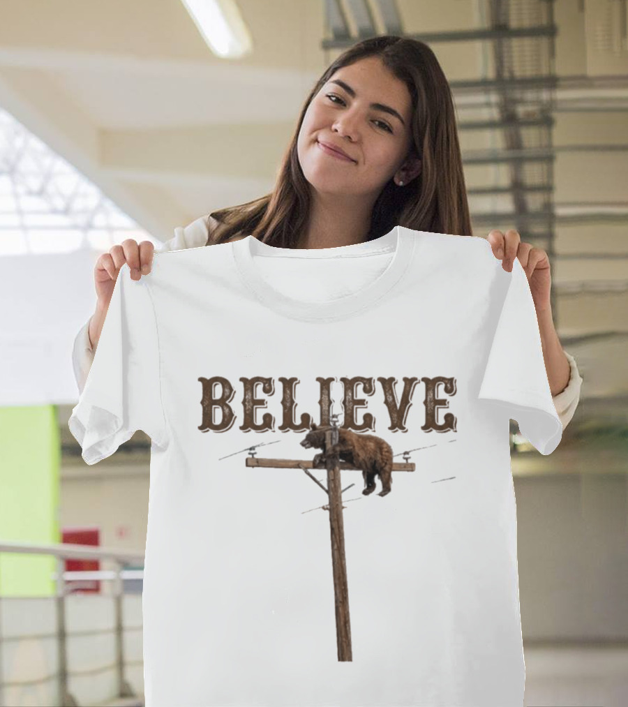 Believe Bear Balancing On Light Pole With Rustic T-Shirt