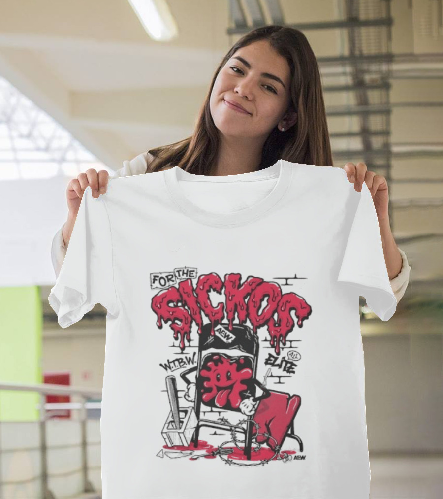 For The Sickos AEW All Elite Wrestling Dripping Graffiti T-Shirt