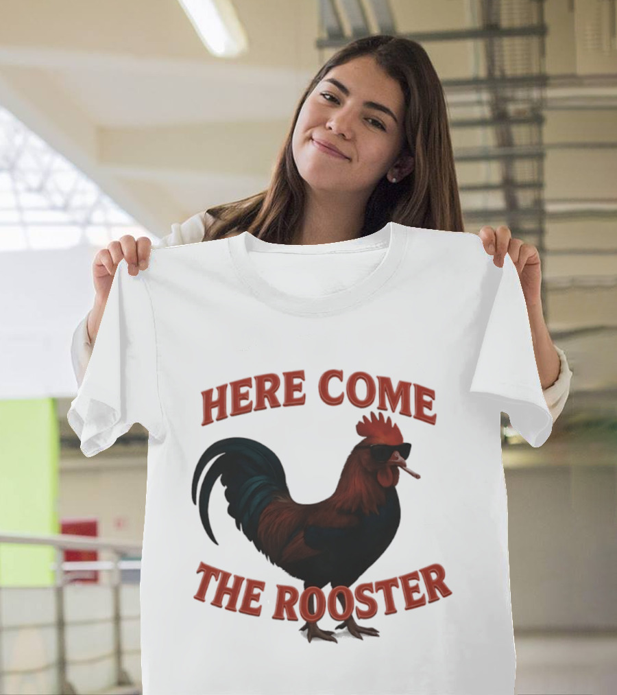 Here Come The Rooster Sunglasses Chicken T-Shirt