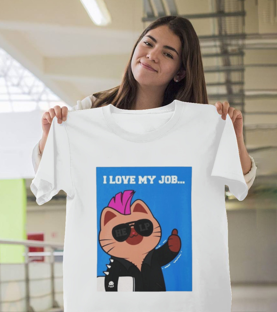 I Love My Job Punk Cat Help Sunglasses Office Humor Thumbs Up T-Shirt
