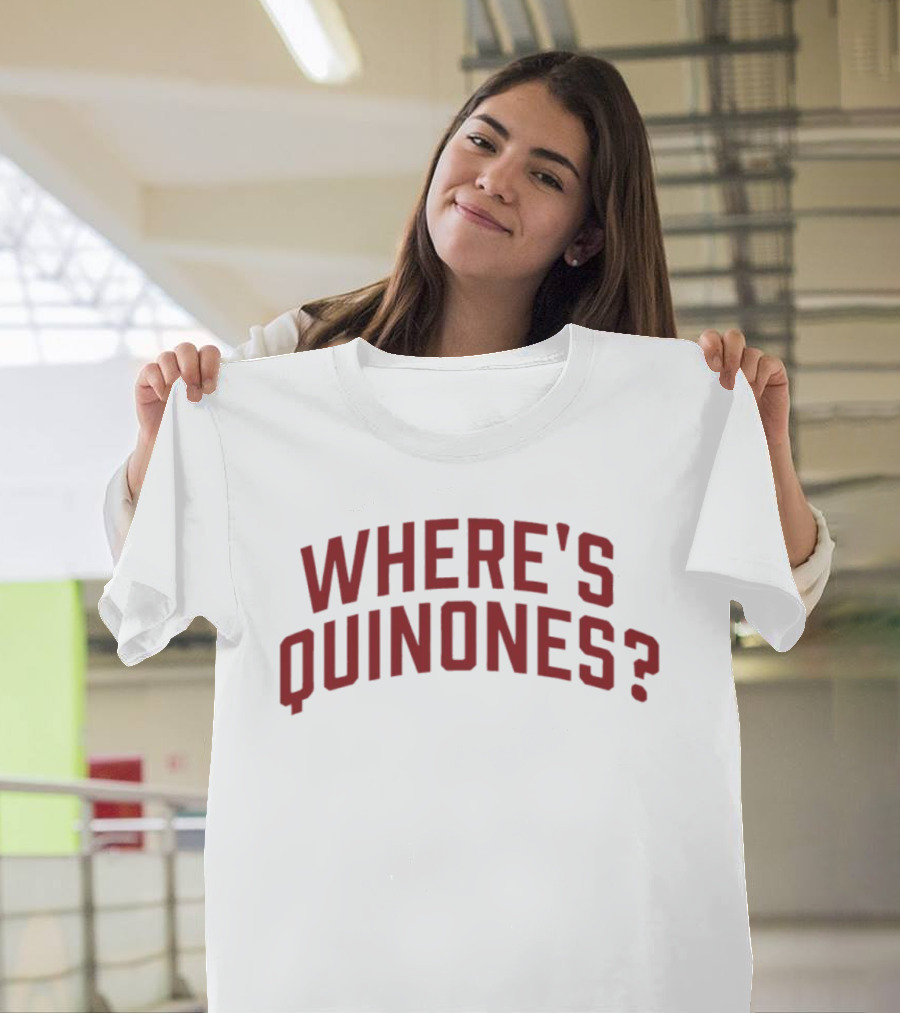 Where's Quinones? T-Shirt