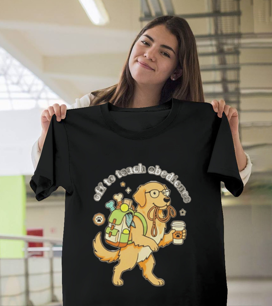 Off To Teach Obedience Golden Retriever Trainer Hiking Adventure T-Shirt