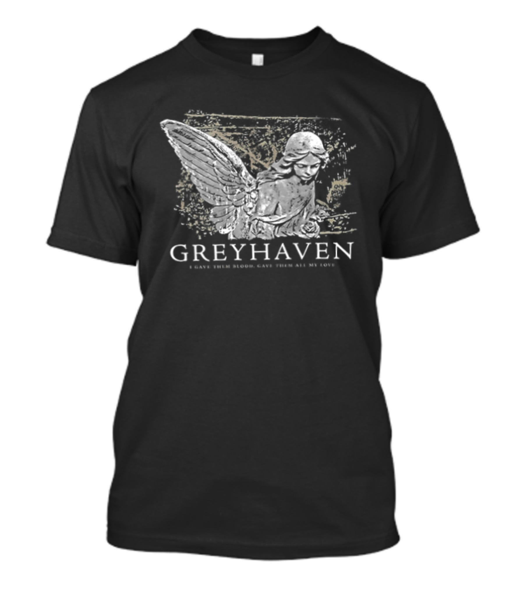 Greyhaven I Gave Them Blood Give Them All My Love Take Another Miracle And Let It Burn Two Sided T-Shirt