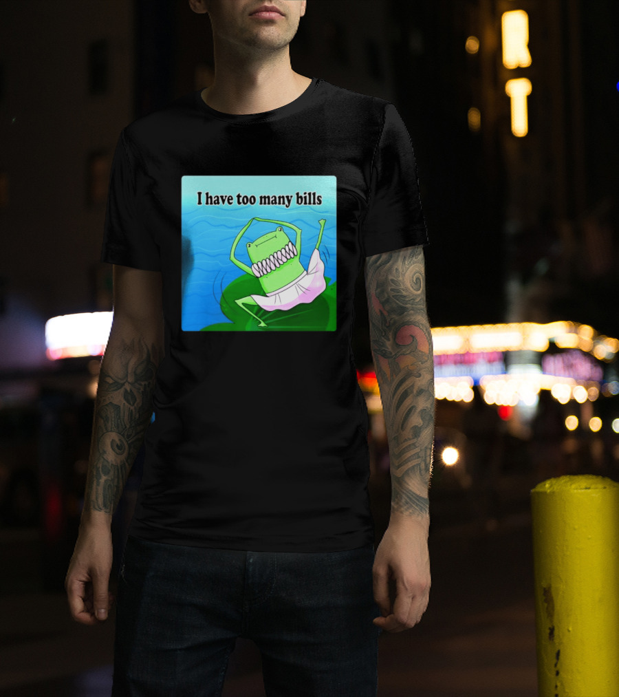I Have Too Many Bills Dancing Frog Ballerina T-Shirt