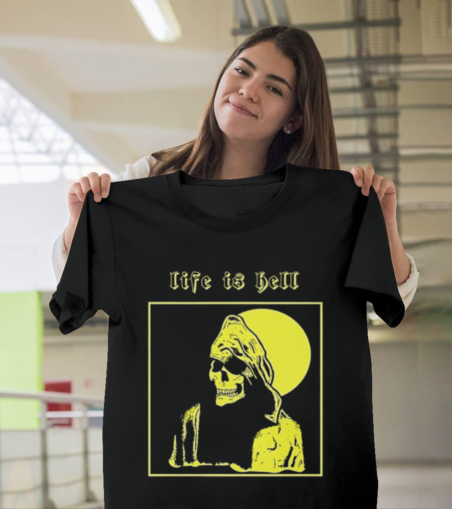 Life Is Hell Skeleton Grim Reaper Gothic T-Shirt