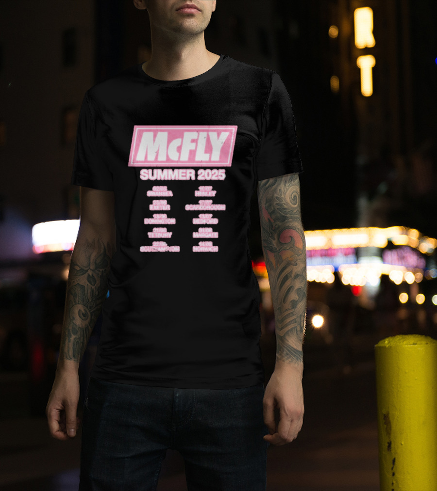 McFly Summer 2025 Tour Dates Swansea Exeter Donington Tetbury Southampton Henley Scarborough Bedford Margate Norwich T-Shirt