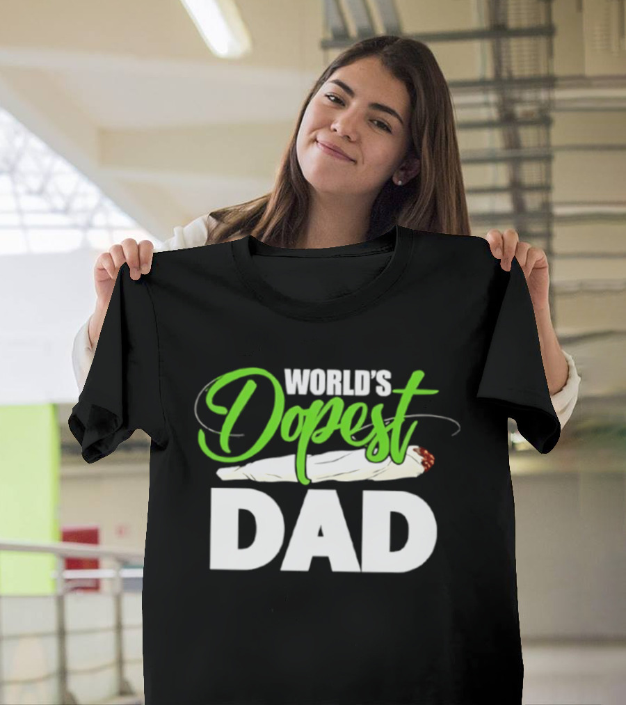 World's Dopest Dad Weed Marijuana Father T-Shirt