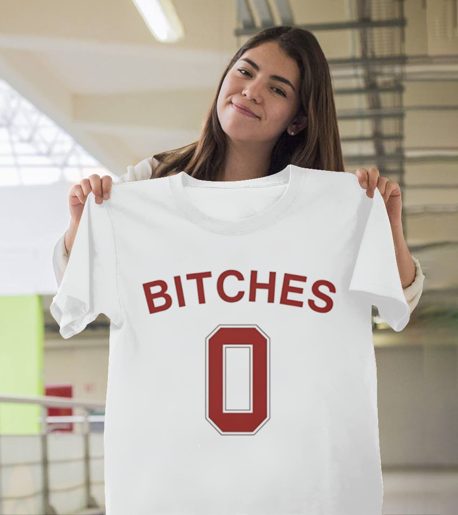Bitches Zero Red Bold Lettering T-Shirt