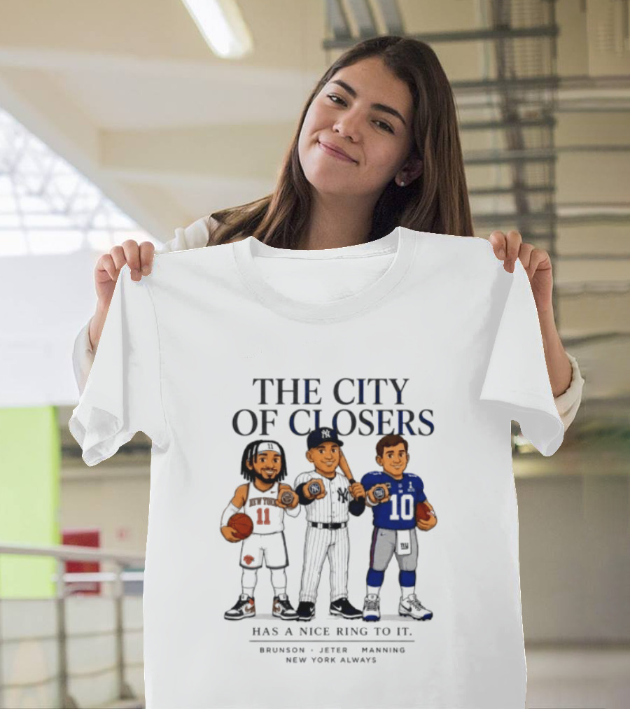 The City Of Closers Brunson Jeter Manning New York T-Shirt