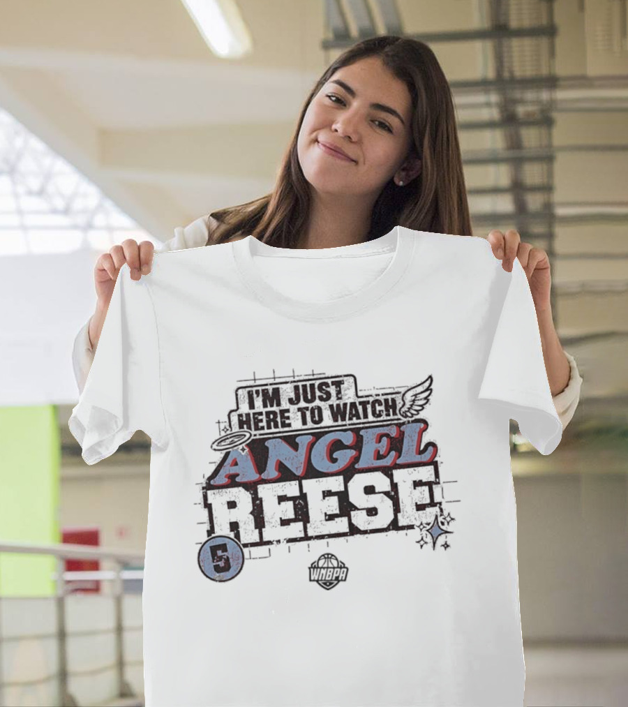 I'm Just Here To Angel Reese 5 WNBA T-Shirt