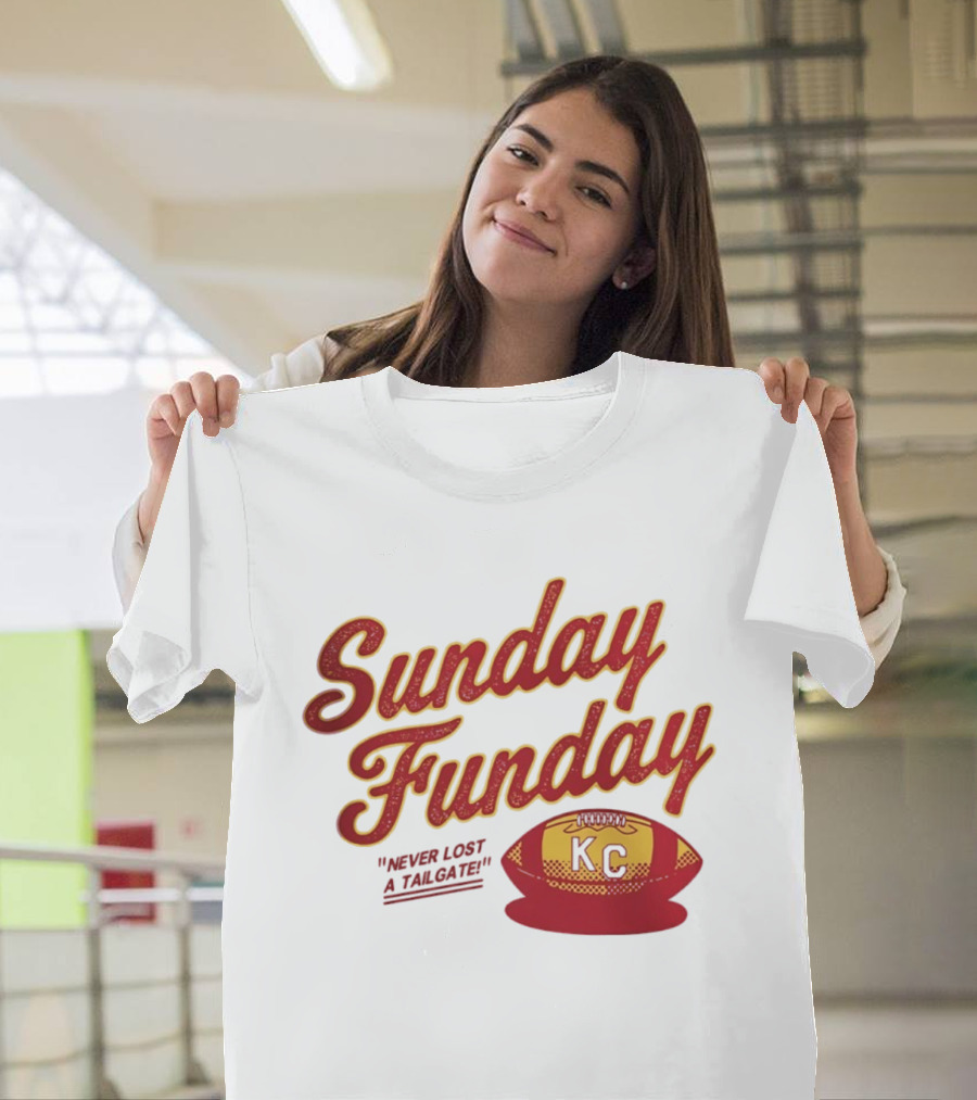 Sunday Funday Never Lost A Tailgate KC Chiefs Football T-Shirt