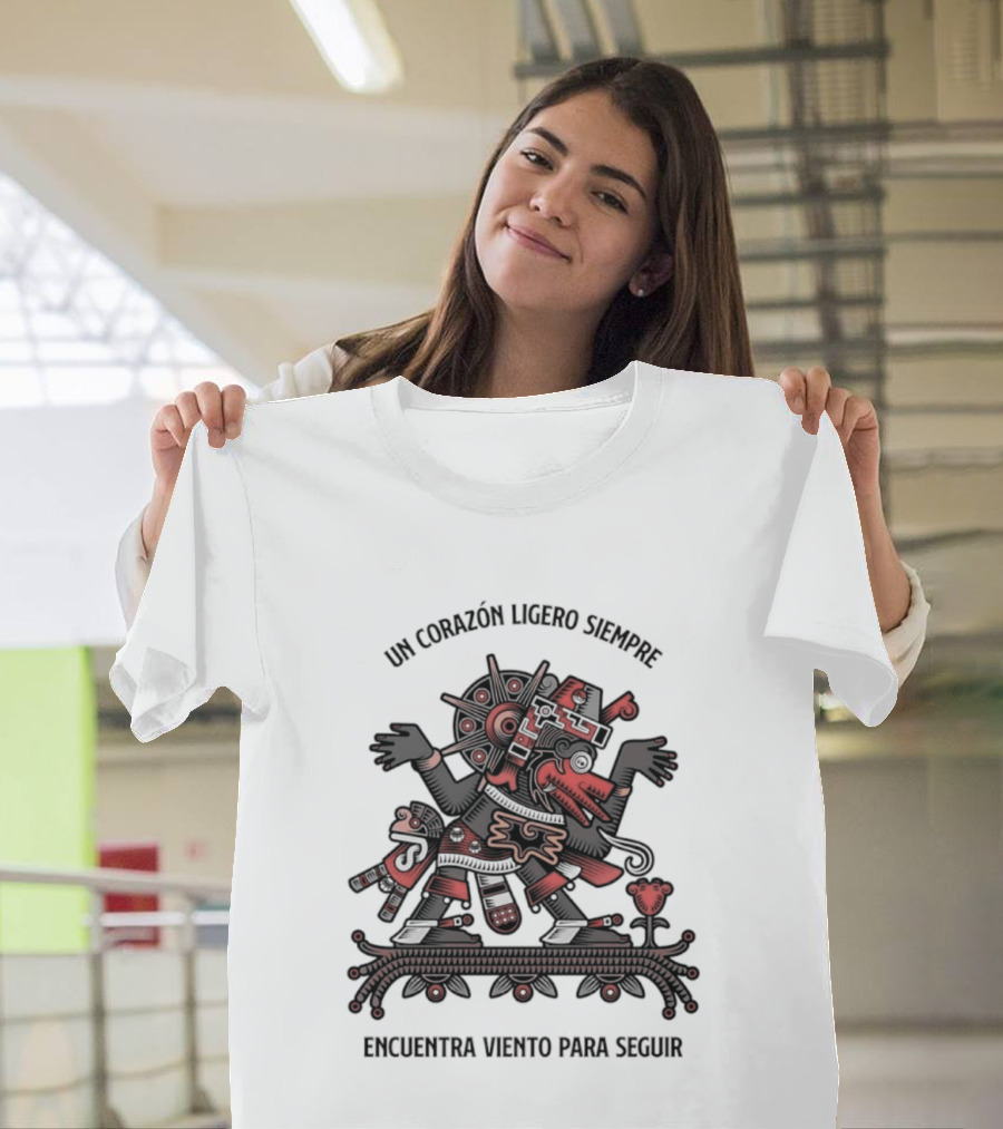 Un Corazón Ligero Siempre Encuentra Viento Para Seguir Aztec T-Shirt