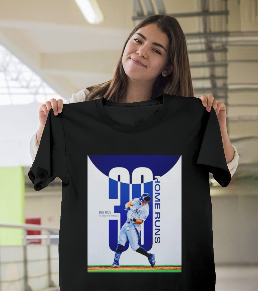 Ben Rice New York Yankees 30 Home Runs Milestone T-Shirt
