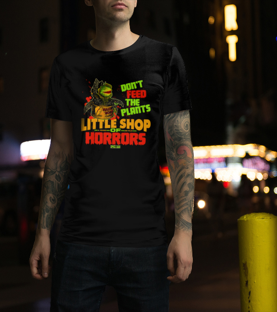 Don't Feed The Plants Little Shop Of Horrors Audrey II Frank Oz Film T-Shirt
