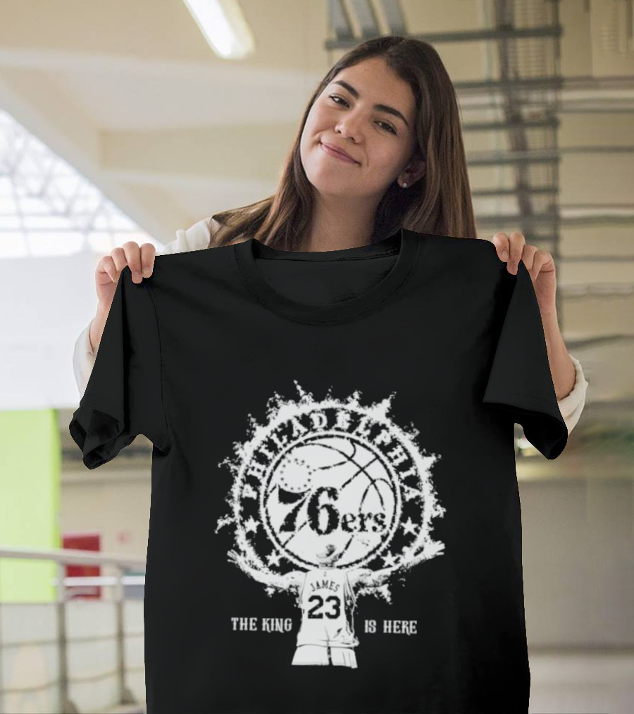 LeBron James 76ers 23 The King Is Here T-Shirt