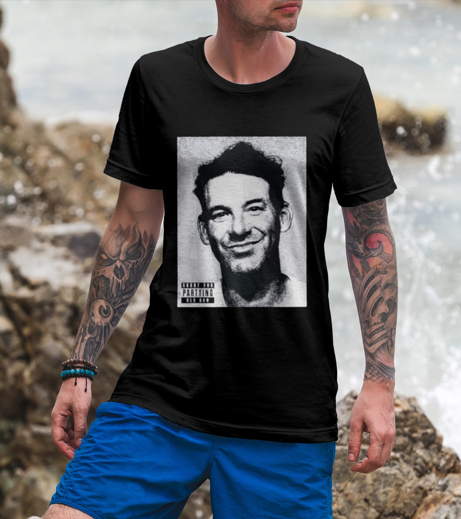 Sorry For Partying Party Boy Tony Old Row T-Shirt