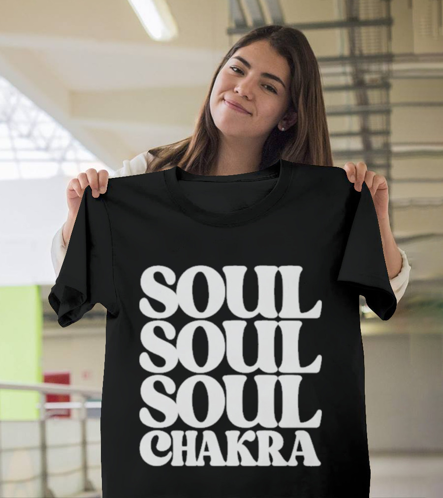 Soul Soul Soul Chakra Spiritual Energy Alignment T-Shirt