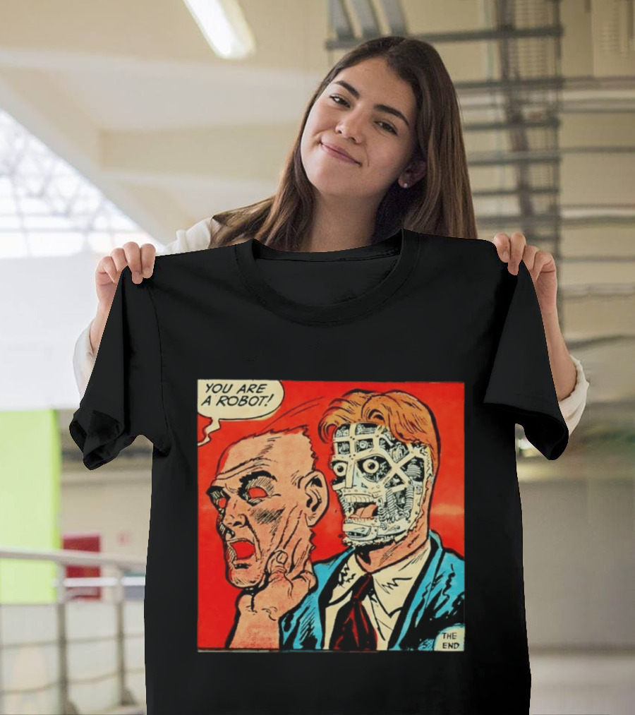 You Are A Robot Comic Style Mask Reveal The End T-Shirt