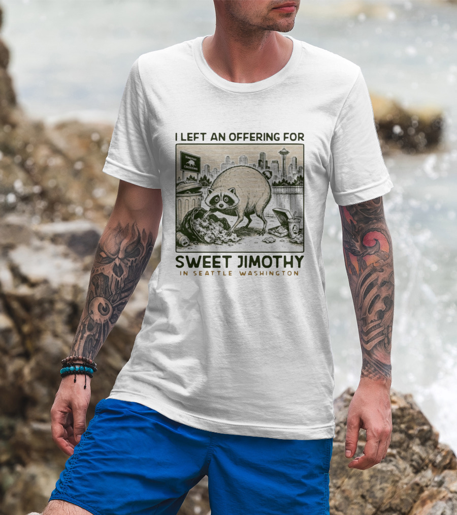 Sweet Jimothy Raccoon Offering In Seattle Washington With City Skyline T-Shirt