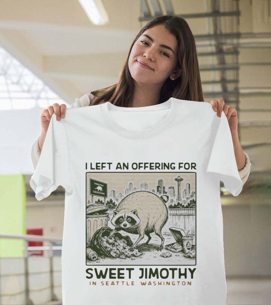 Sweet Jimothy Raccoon Offering In Seattle Washington With City Skyline T-Shirt