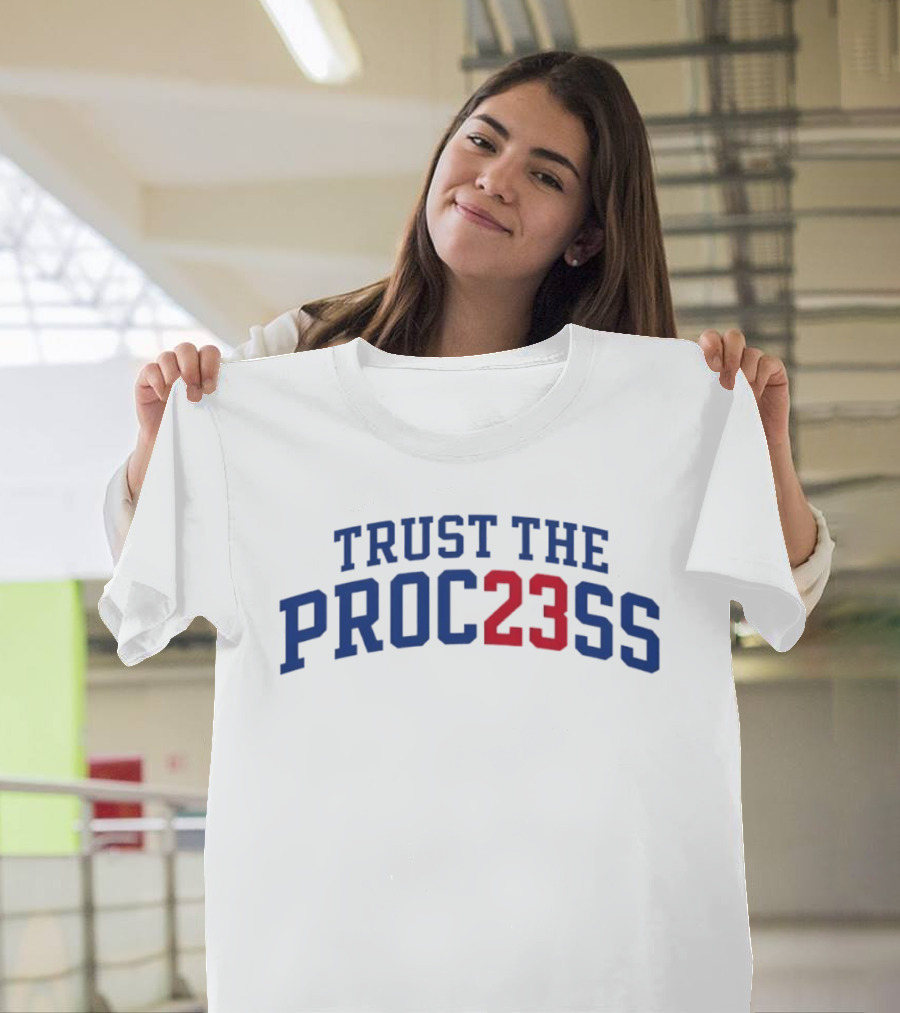 Trust The Proc23ss LeBron James Philadelphia 76ers T-Shirt
