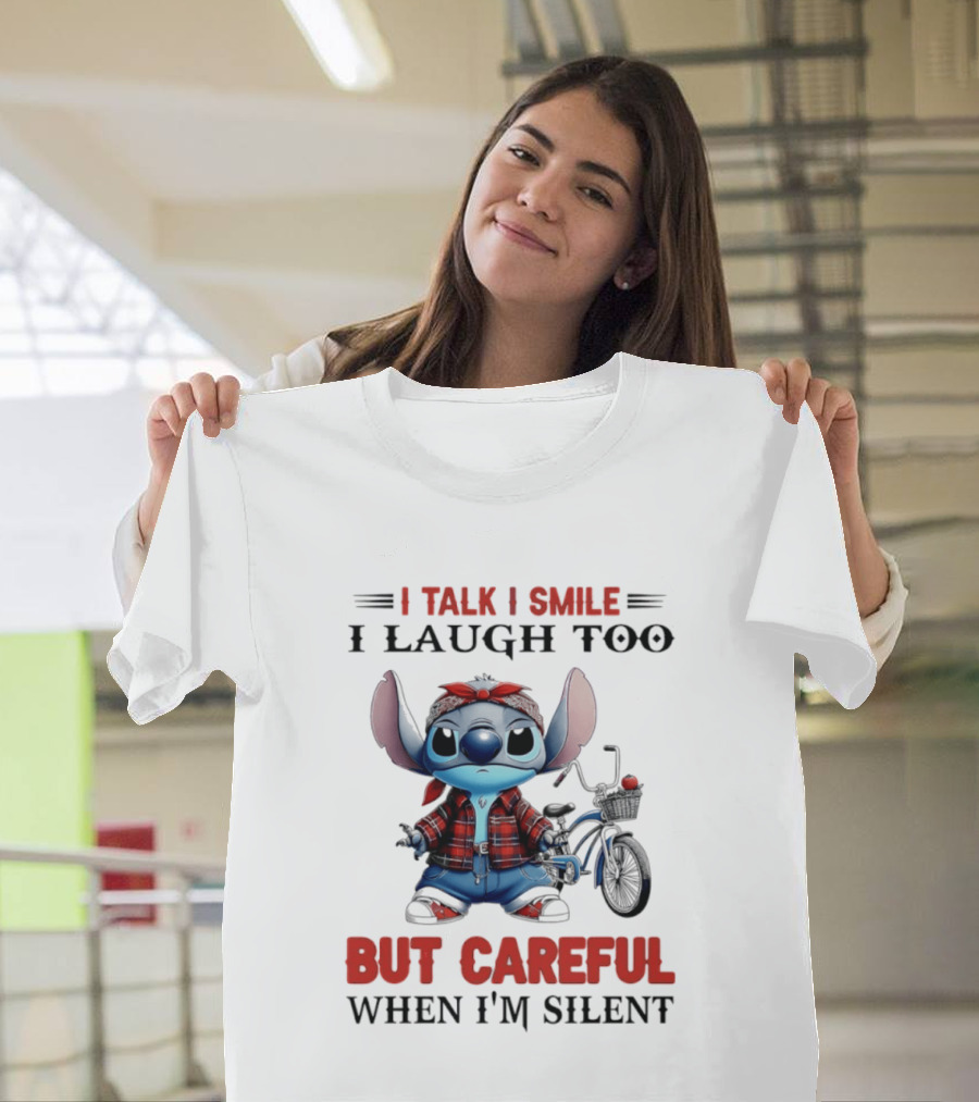 I Talk I Smile I Laugh Too But Careful When I'm Silent Stitch Biker T-Shirt