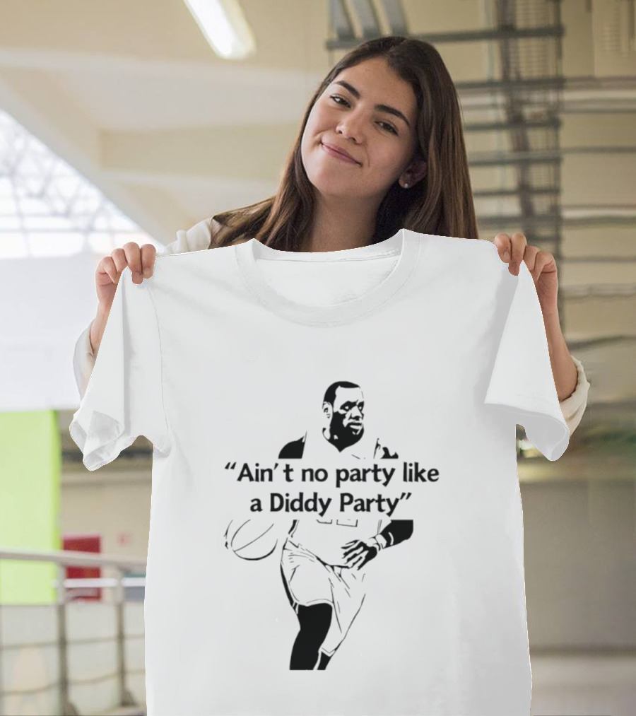 Ain't No Party Like A Diddy Party Basketball Player Silhouette With Ball T-Shirt