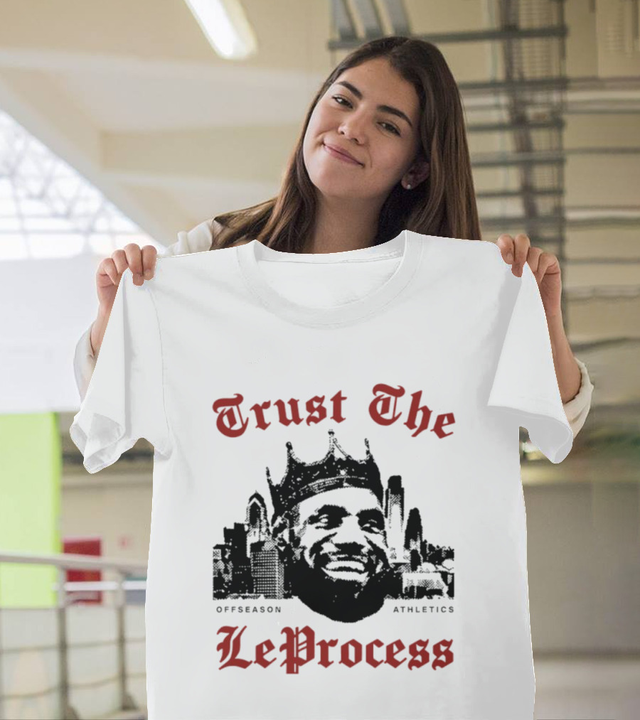 Trust The LeProcess Offseason Athletics Philadelphia Skyline T-Shirt