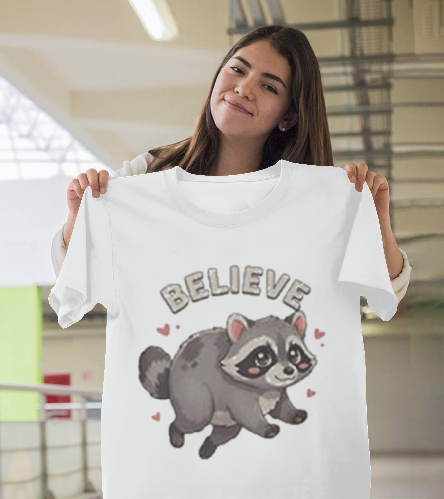 Believe Cute Raccoon Jimothy Hearts T-Shirt