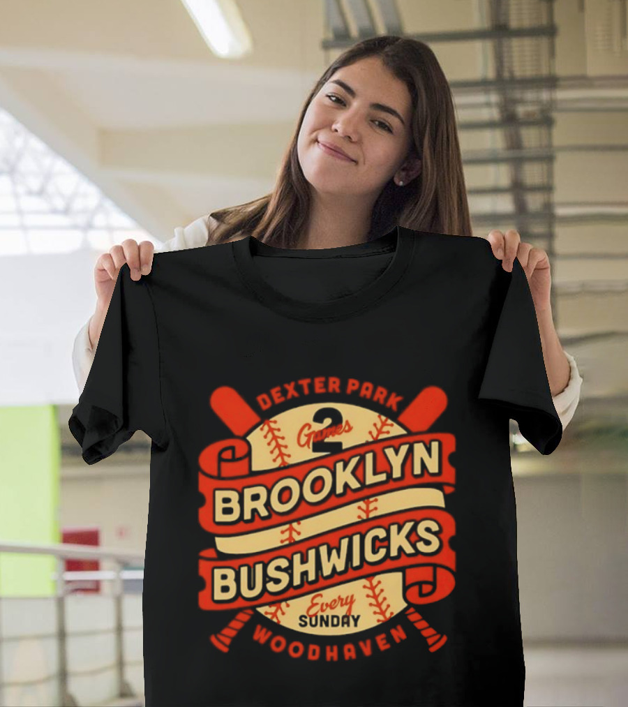 Dexter Park 2 Games Brooklyn Bushwicks Every Sunday Woodhaven T-Shirt