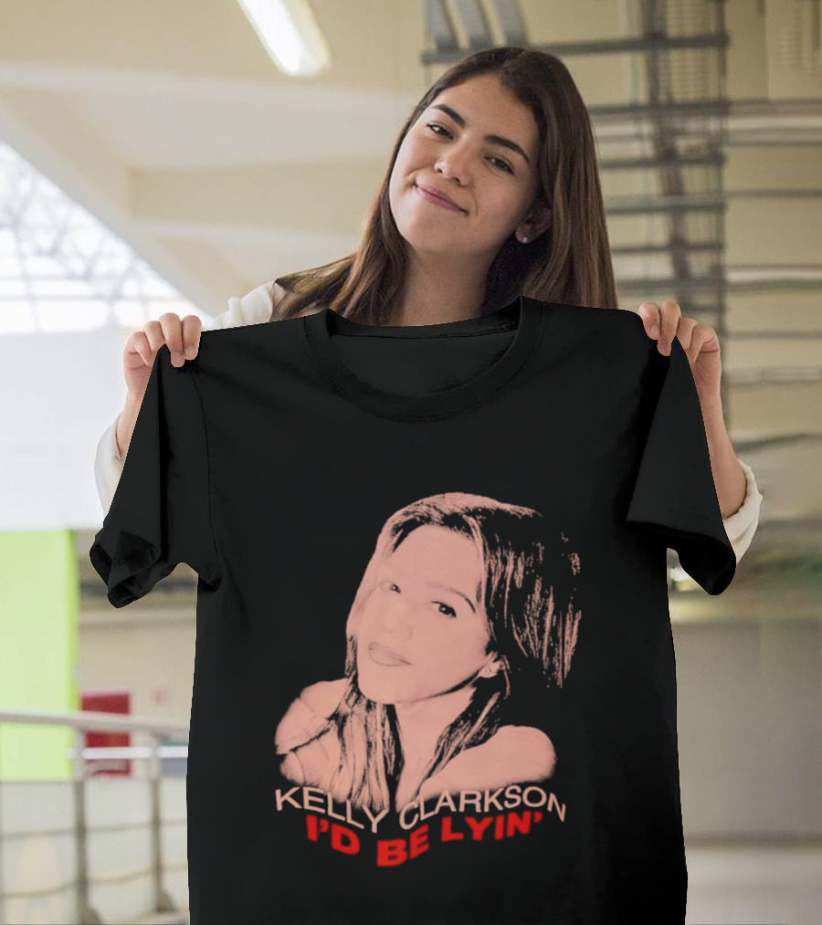 Kelly Clarkson I'd Be Lyin' Sketch Style Fan T-Shirt
