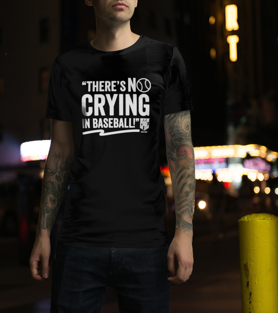 There's No Crying In Baseball AAGPBL 1943 1954 Women's League History T-Shirt